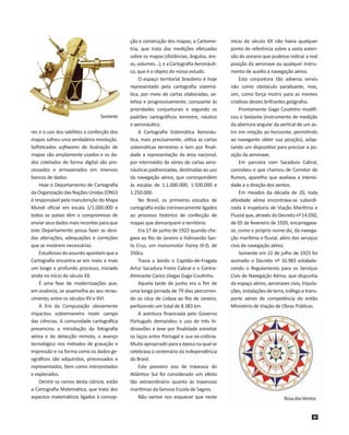 Sextante

res e o uso dos satélites a confecção dos
mapas sofreu uma verdadeira revolução.
Sofisticados softwares de ilust...