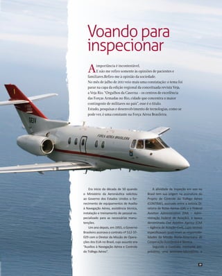 Voando para
inspecionar
A

importância é incontestável.
E não me refiro somente às opiniões de pacientes e
familiares.Refi...