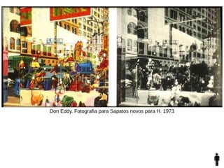 Don Eddy. Fotografia para Sapatos novos para H. 1973
 