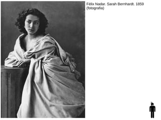 Félix Nadar. Sarah Bernhardt. 1859
(fotografia)
 