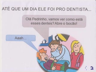 Historia do pedrinho e o chicletinho