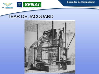 TEAR DE JACQUARD
 
