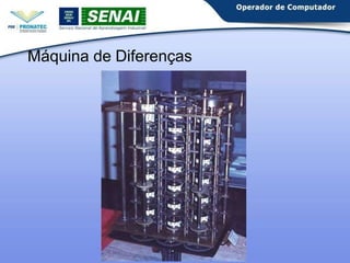 Máquina de Diferenças
 