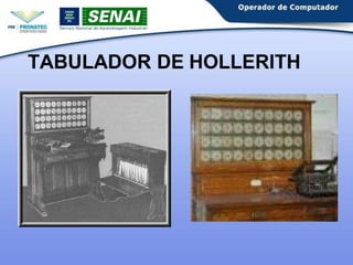 TABULADOR DE HOLLERITH
 