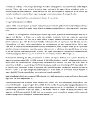 - , tendo chegad
0 -
-lo, sem nece , no caso de uma perda total.
.
, antes preocupada apenas em proteger seu au
baixo.
– -
- - 1%. Com o tempo, elas
f 0
00 00
-
-
, os seguros para as classe
- , A. P.).
99 , o v
0 99
- – 990
cresc
, resseguros e acidentes pessoais do
trabalho – estima-se que a pri -
80%.
99 1%.
– os quais respon- dem por 90% do total mundi
9 10% de s
9 0
3,5%.
 