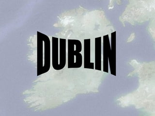 DUBLIN 