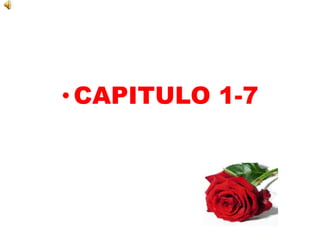 • CAPITULO 1-7
 