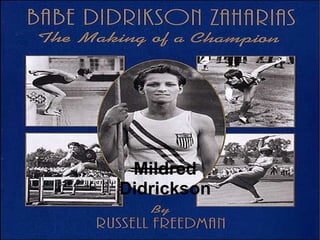 Mildred
Didrickson
 
