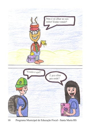 10	 Programa Municipal de Educação Fiscal - Santa Maria RS
 
