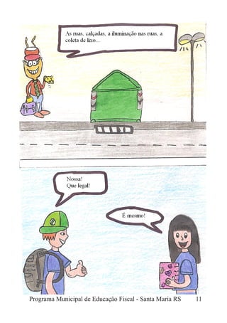 Programa Municipal de Educação Fiscal - Santa Maria RS 11
 