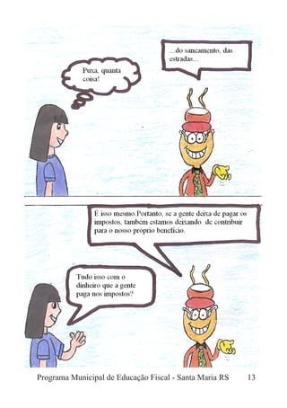 Programa Municipal de Educação Fiscal - Santa Maria RS 13
 