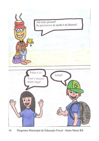 16	 Programa Municipal de Educação Fiscal - Santa Maria RS
 