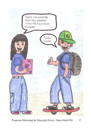Programa Municipal de Educação Fiscal - Santa Maria RS 17
 