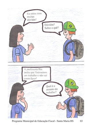 Programa Municipal de Educação Fiscal - Santa Maria RS 03
 