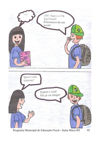 Programa Municipal de Educação Fiscal - Santa Maria RS 05
 