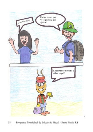 08	 Programa Municipal de Educação Fiscal - Santa Maria RS
 