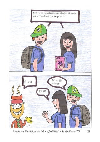 Programa Municipal de Educação Fiscal - Santa Maria RS 09
 