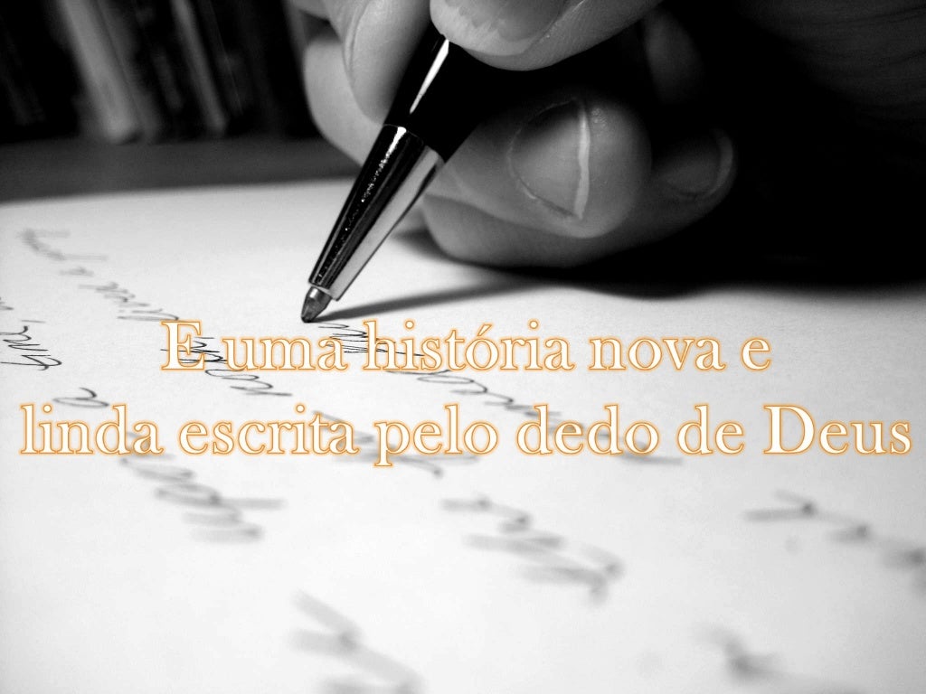 Historia escrita pelo dedo de Deus