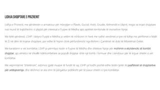 Lidhja e Prizrenit, me qëndresën e armatosur për mbrojtjen e Plavës, Gucisë, Hotit, Grudës, Kelmendit e Ulqinit, tregoi se trojet shqiptare
nuk mund të trajtoheshin si plaçkë për interesat e Fuqive të Mëdha apo apetitet territoriale të monarkive fqinje.
Me këtë qëndresë, LSHP i detyroi Fuqitë e Mëdha jo vetëm të rishikonin tri herë me radhë vendimet e tyre në lidhje me përfitimet e Malit
të Zi në dëm të trojeve shqiptare, por edhe të hiqnin dorë përfundimisht nga lëshimi i Çamërisë në dobi të Mbretërisë Greke.
Me karakterin e vet kombëtar, LSHP-ja përmbysi tezën e Fuqive të Mëdha dhe shteteve fqinje për mohimin e ekzistencës së kombit
shqiptar; ajo vërtetoi në shkallë ndërkombëtare se populli shqiptar ishte një komb i formuar dhe i vendosur për të krijuar shtetin e vet
kombëtar.
Me veprimtarinë “shtetërore”, sidomos gjatë muajve të fundit të saj, LSHP-ja hodhi poshtë edhe tezën tjetër të paaftësisë së shqiptarëve
për vetëqeverisje, dhe dëshmoi se ata ishin të përgatitur politikisht për të pasur shtetin e tyre kombëtar.
 