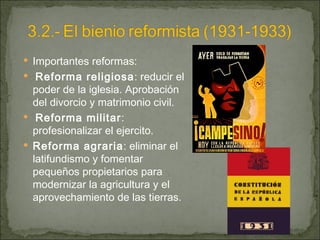 Importantes reformas: Reforma religiosa : reducir el poder de la iglesia. Aprobación del divorcio y matrimonio civil. Reforma militar : profesionalizar el ejercito. Reforma agraria : eliminar el latifundismo y fomentar pequeños propietarios para modernizar la agricultura y el aprovechamiento de las tierras.   