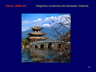 China, 2000 AC - Registros numéricos del bienestar material. 