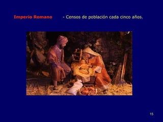 Imperio Romano - Censos de población cada cinco años.  