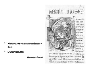 • Xil a ur s (primeiras impressões desde a
    ogr v a
   China)
• Liv t bel res
     ros a a
                         Bbl l t – sé o XII
                          í ia aina cul
 