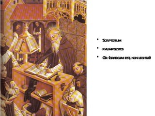 • Scr or
     ipt ium
• paimpsest
    l       os
• Gr (gr ecum est non l ur
    . a         , egit )
 