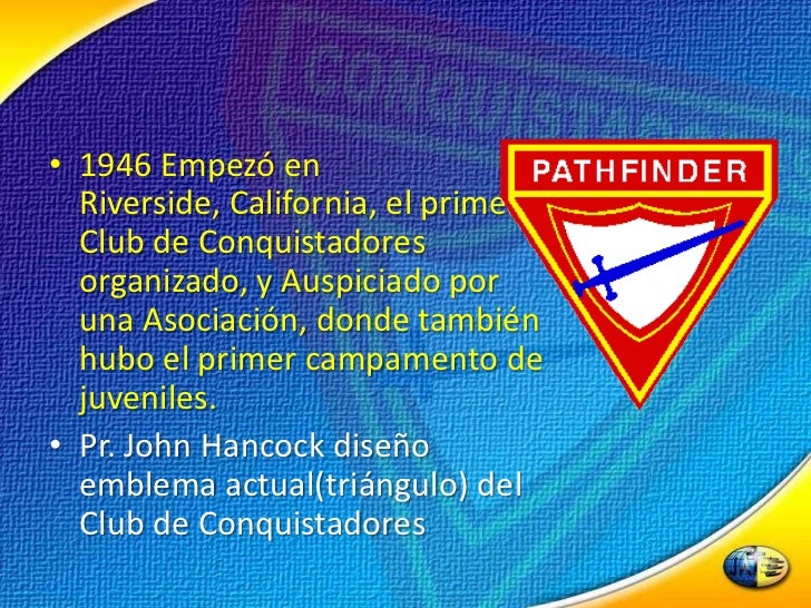 Historia Filosofia Y Proposito Del Club De Conquistadores
