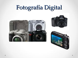 Fotografía Digital 