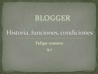 Felipe romero
      9.1
 