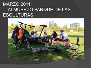 MARZO 2011:    ALMUERZO PARQUE DE LAS ESCULTURAS