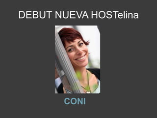 DEBUT NUEVA HOSTelina CONI