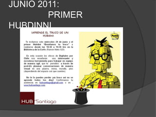 JUNIO 2011:                 PRIMER  HUBDINNI…..