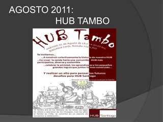 AGOSTO 2011:                   HUB TAMBO