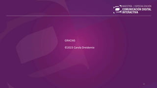 GRACIAS
©2023 Carola Dreidemie
41
 