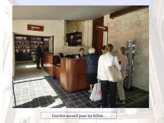 Guichet-accueil pour les billets .
 