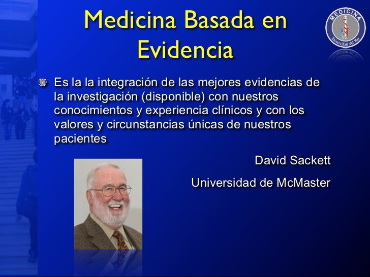 Medicina Basada en Evidencia Concepto e Historia Medicina Basada en Evidencia Concepto e Historia