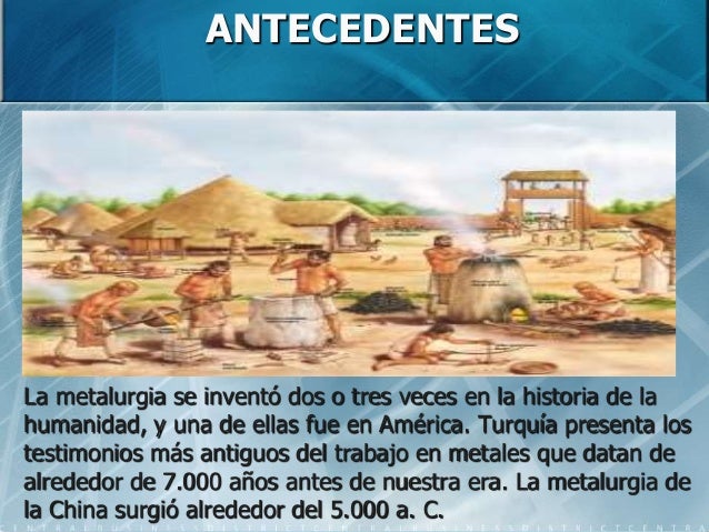 Historia De La Metalurgia En Mexico