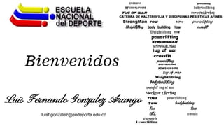 Luis Fernando Gonzalez Arango
luisf.gonzalez@endeporte.edu.co
 