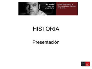 HISTORIA Presentación 