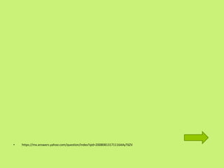 • https://mx.answers.yahoo.com/question/index?qid=20080813171116AAyT6ZV
 