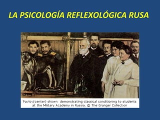 LA PSICOLOGÍA REFLEXOLÓGICA RUSA 