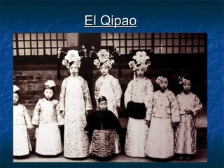 El QipaoEl Qipao
 