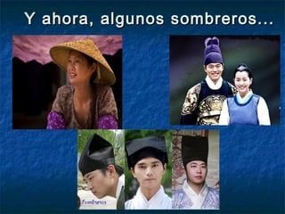 Y ahora, algunos sombreros...Y ahora, algunos sombreros...
 