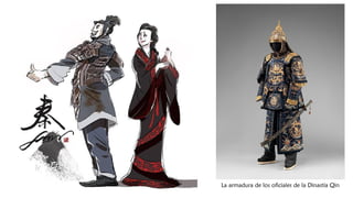La armadura de los oficiales de la Dinastía Qin
 