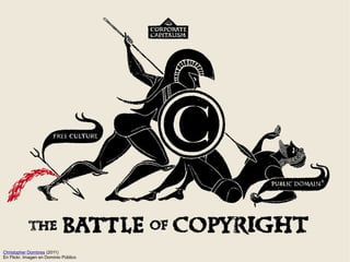 Propiedad Intelectual: Historias para comprender su sentido y aplicaciónChristopher Dombres (2011)
En Flickr. Imagen en Dominio Público
 