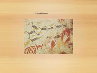Pintura Rupestre
 