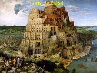                    Torre de Babel