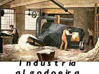 Industria algodoeira 